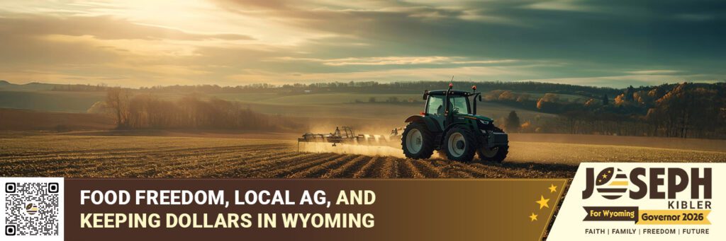 Food Freedom, Local Ag, and Keeping Dollars in Wyoming